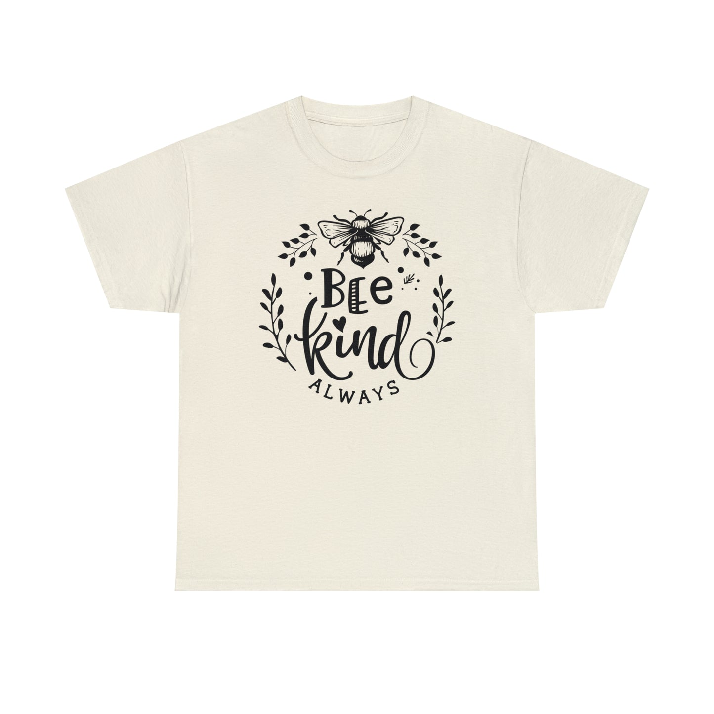 Bee Kind Always Tee