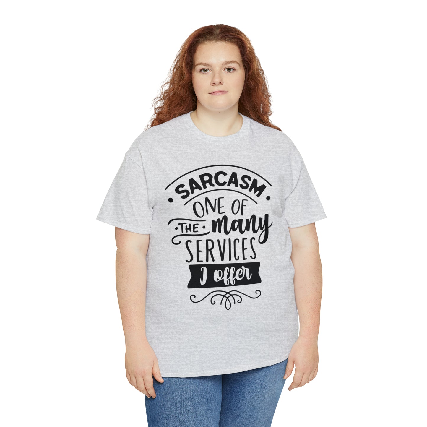 Sarcasm Services Tee