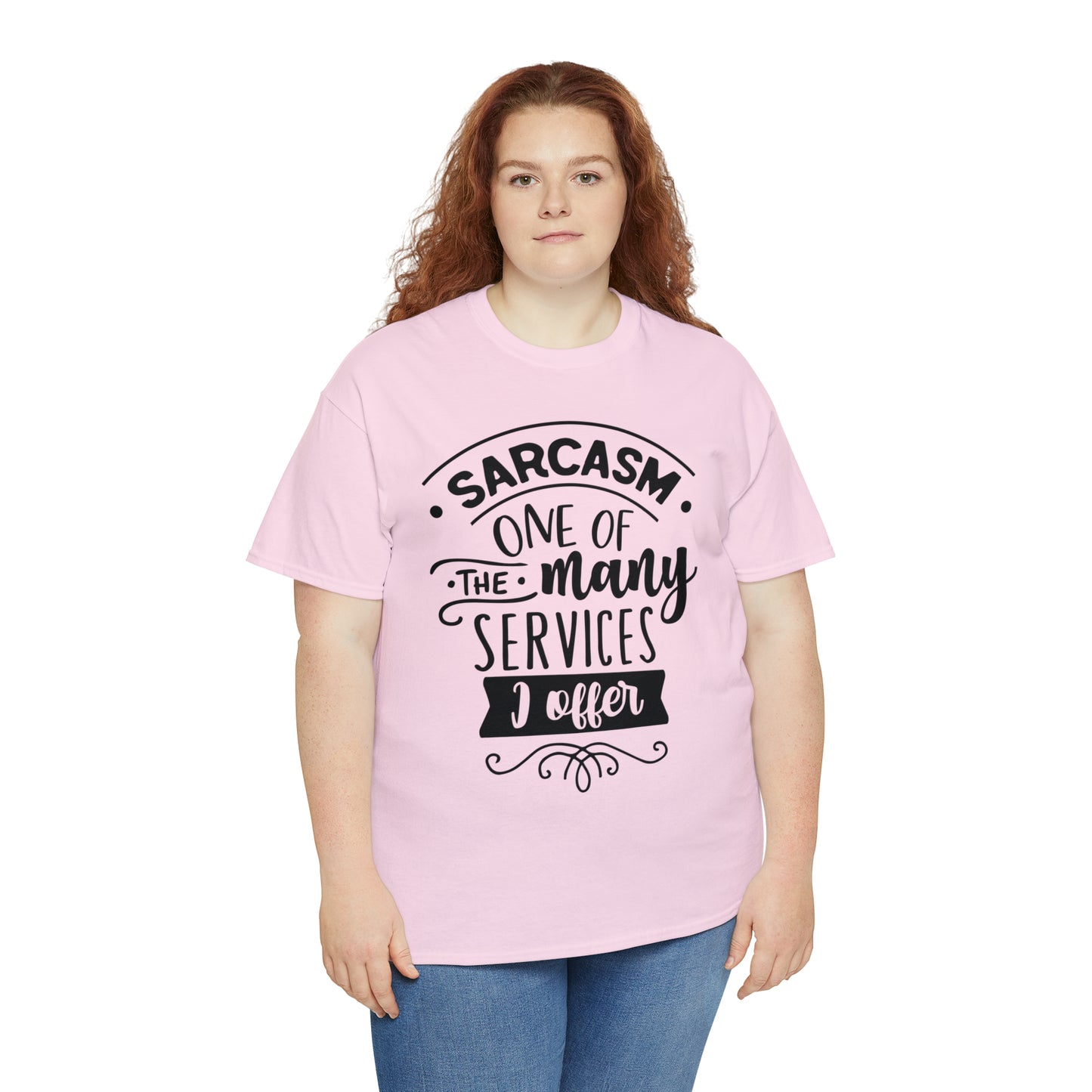 Sarcasm Services Tee