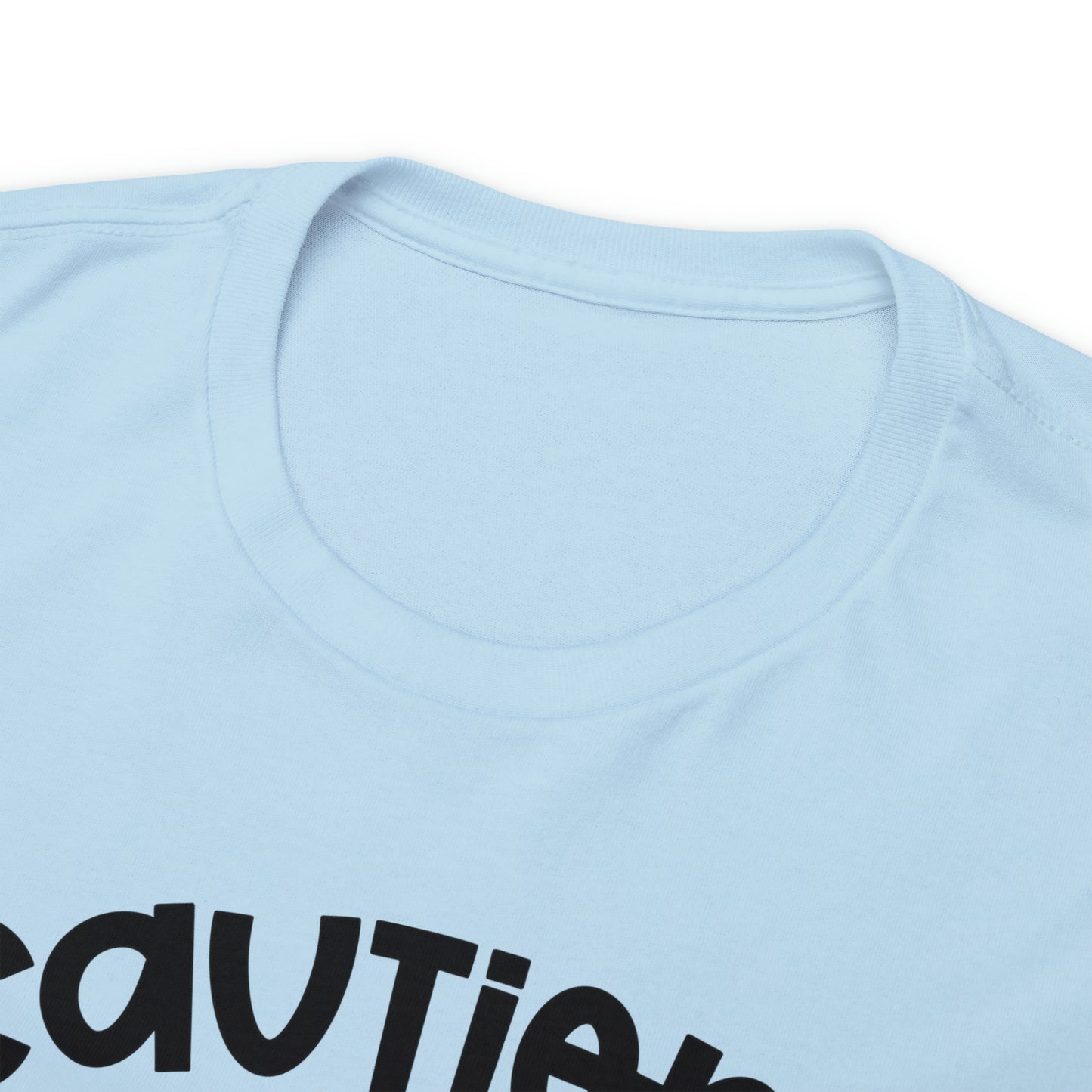 Caution I Have No Filter Tee