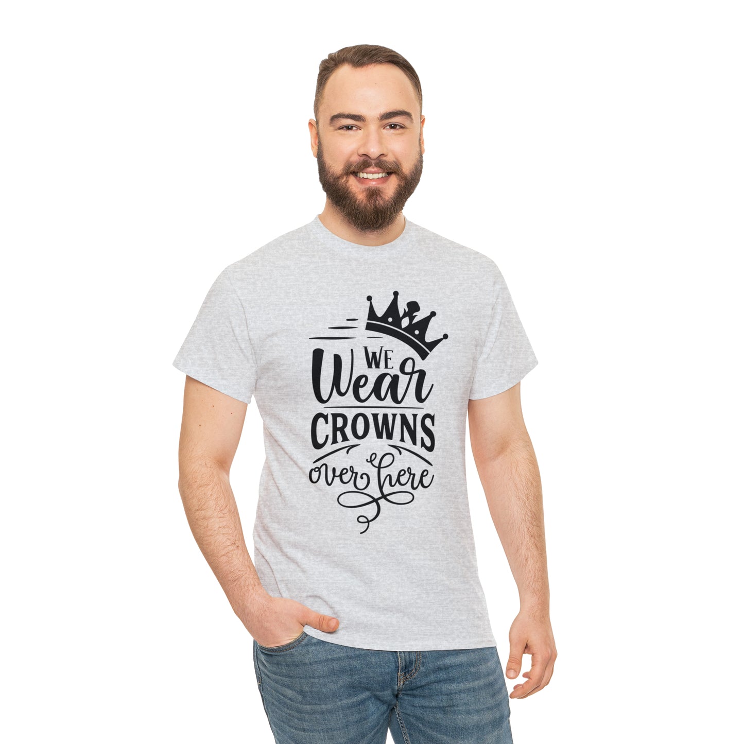 We Wear Crowns Over Here Tee