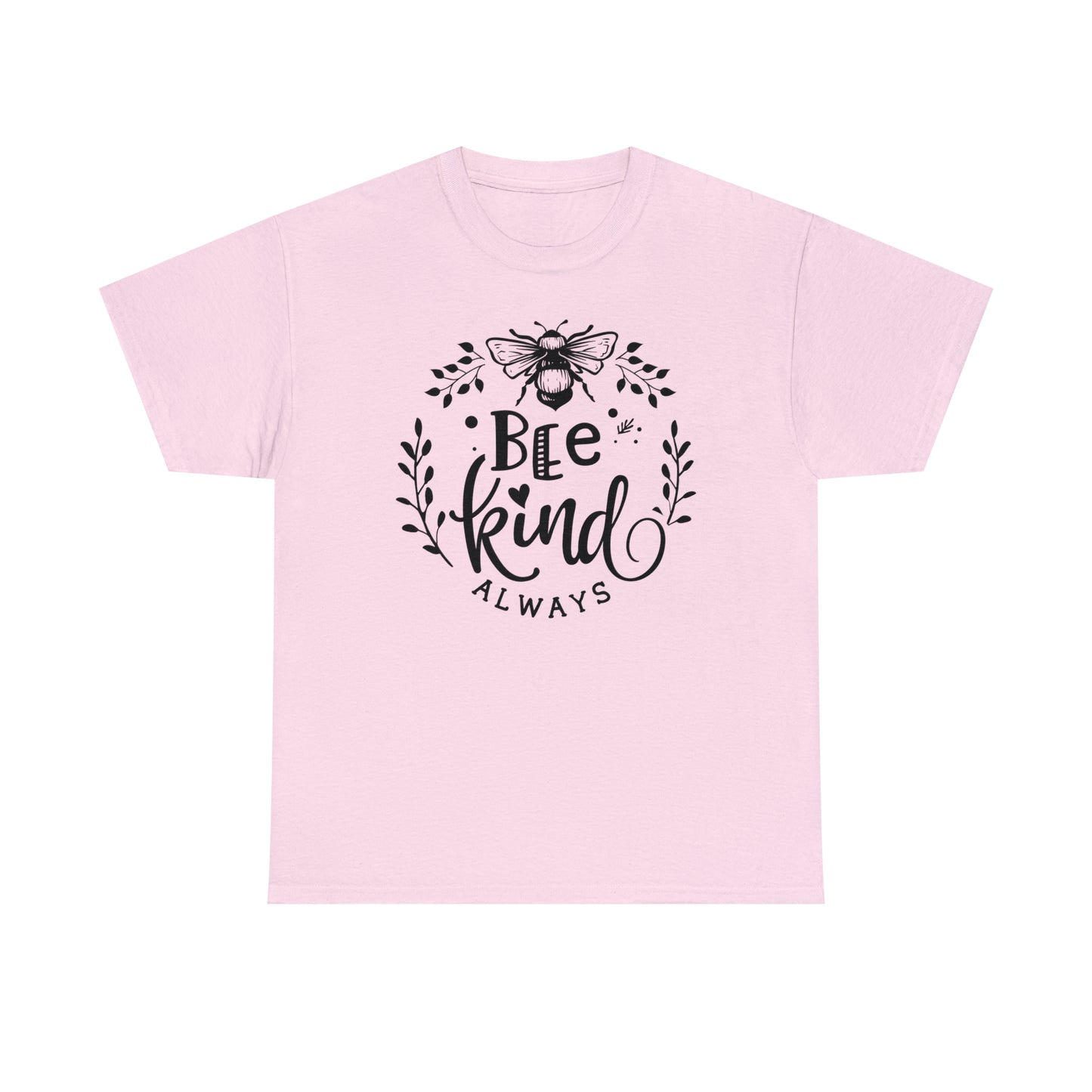 Bee Kind Always Tee