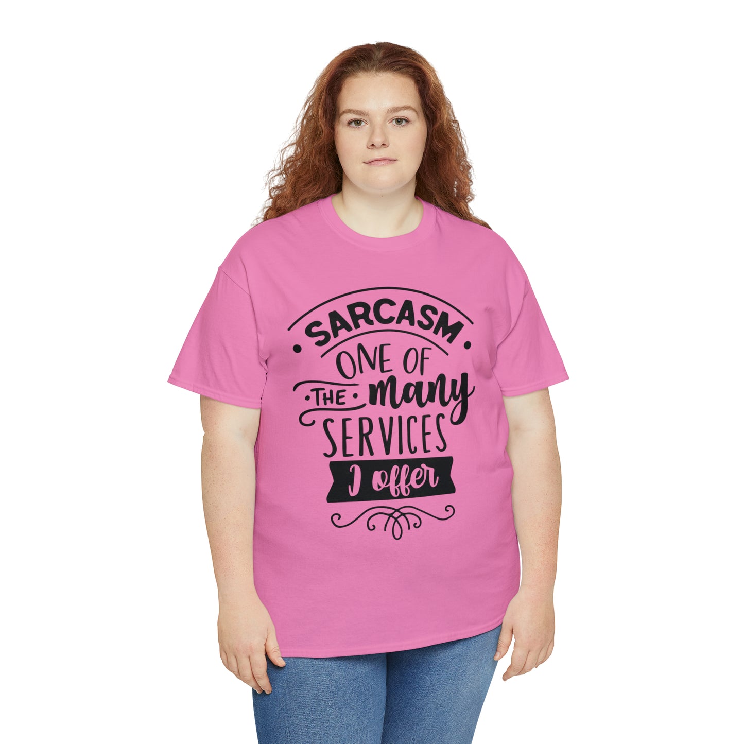 Sarcasm Services Tee