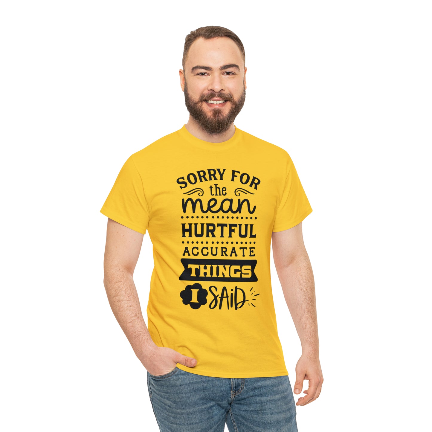 Sorry for the Hurtful Things Tee