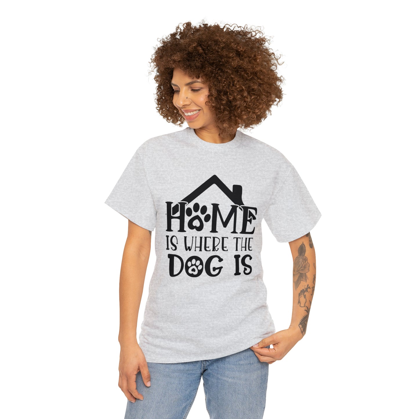 Home is Where the Dog Is Unisex Tee