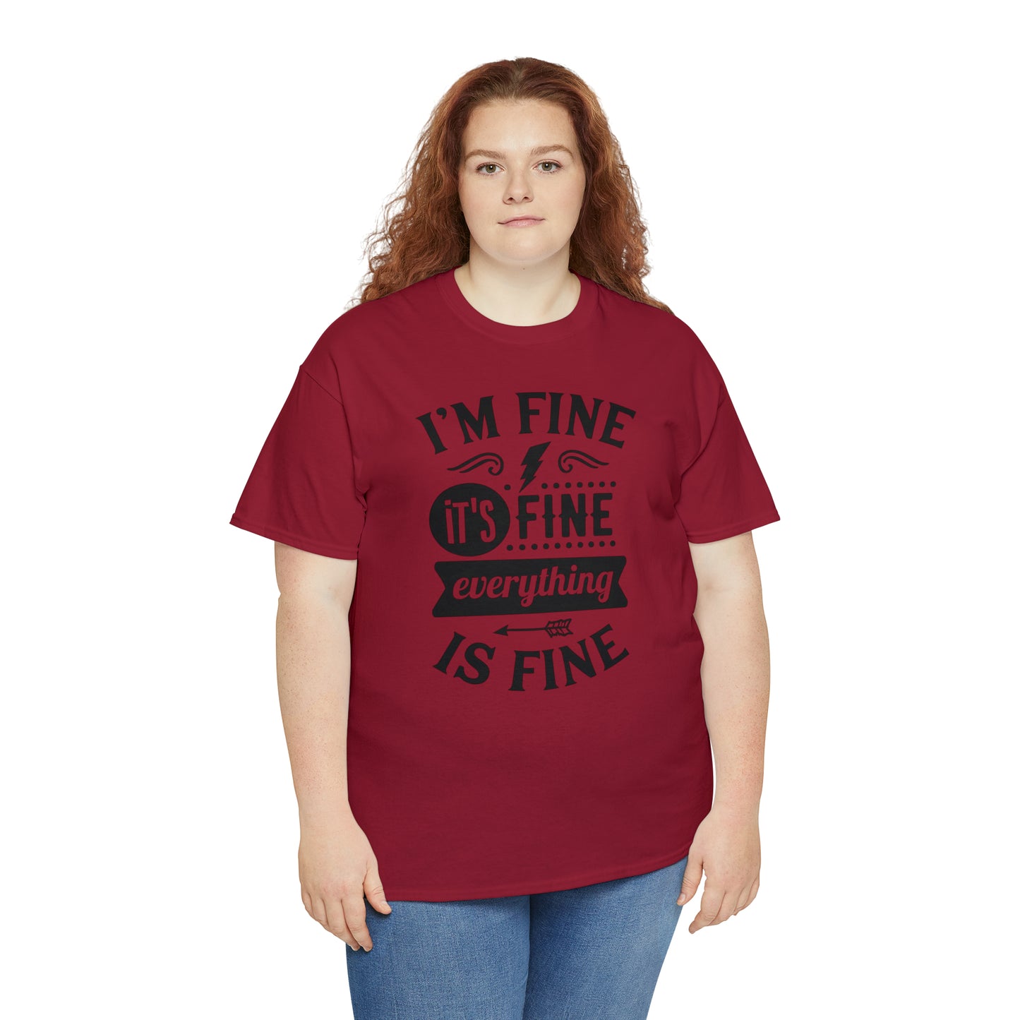 I'm Fine, It's Fine Tee