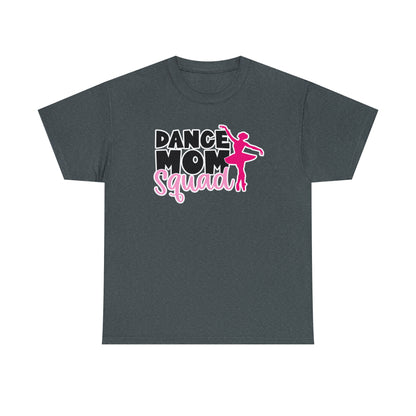 Dance Mom Squad Tee