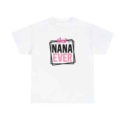 Best Nana Ever Tee