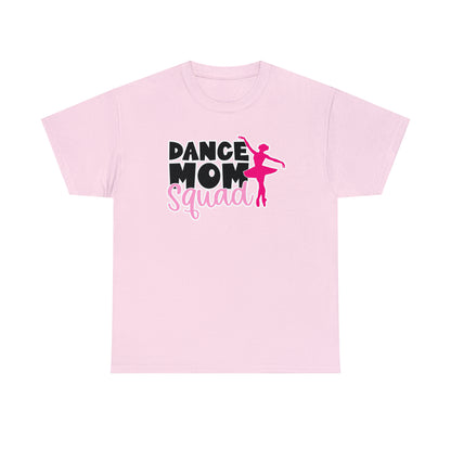 Dance Mom Squad Tee