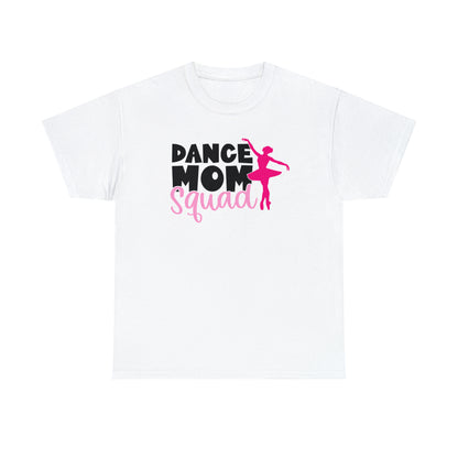 Dance Mom Squad Tee