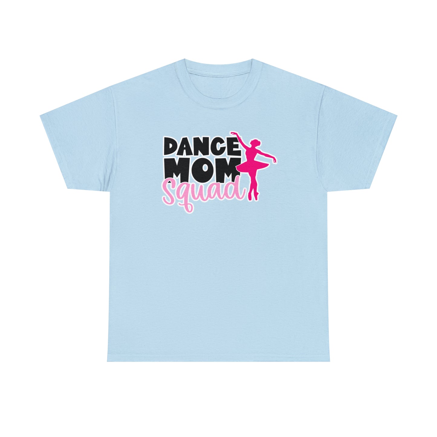 Dance Mom Squad Tee