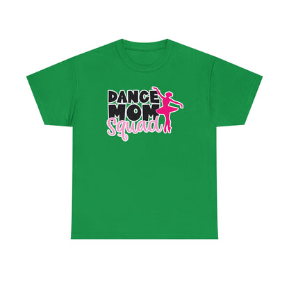 Dance Mom Squad Tee