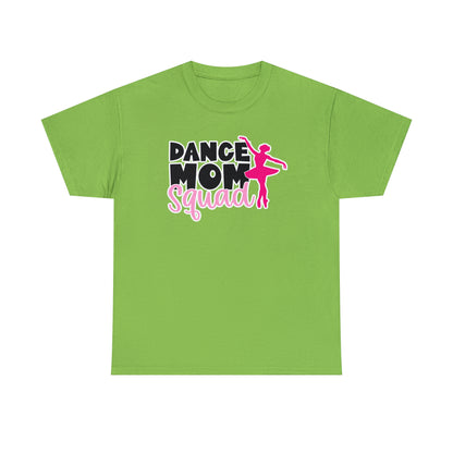 Dance Mom Squad Tee