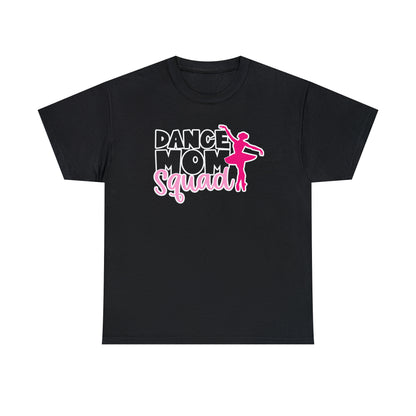 Dance Mom Squad Tee