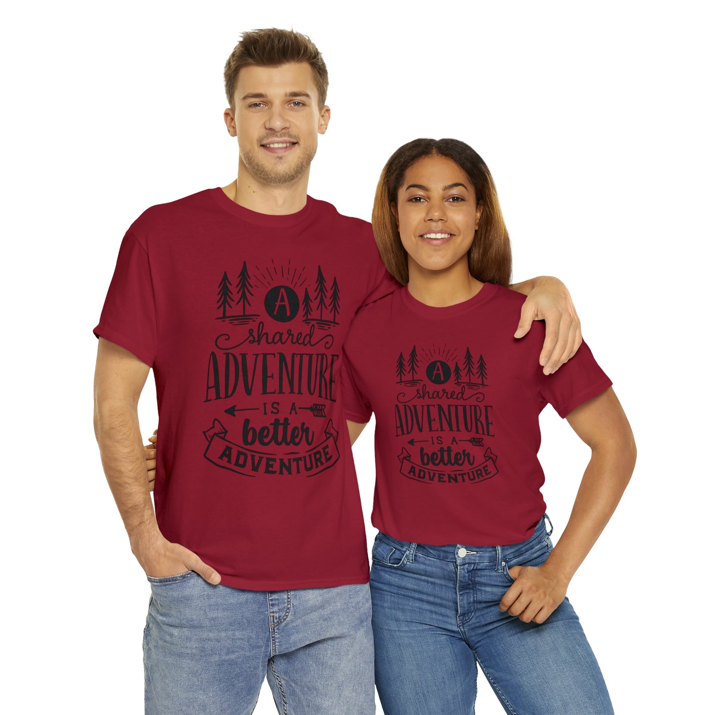 A Shared Adventure is a Better Adventure Tee