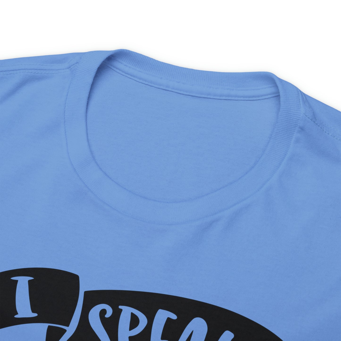 I Speak Fluent Sarcasm Tee