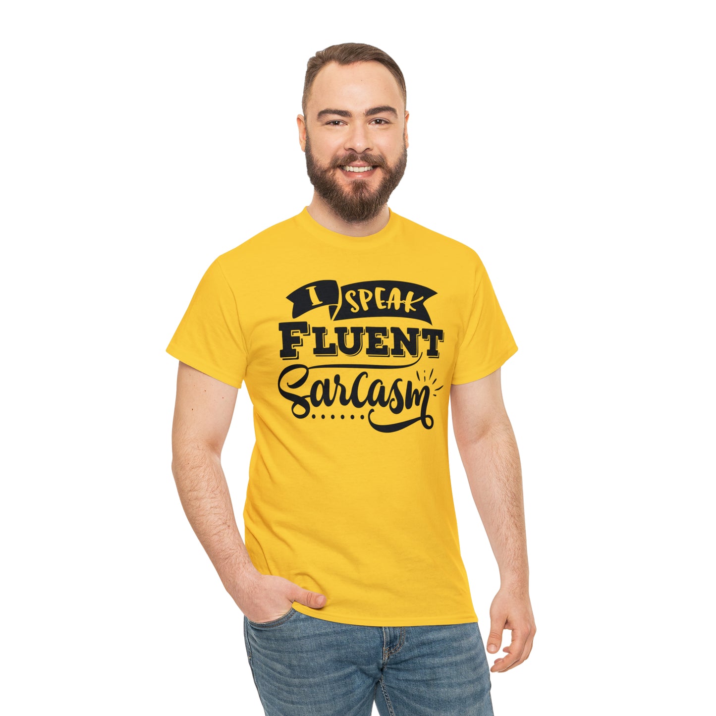 I Speak Fluent Sarcasm Tee