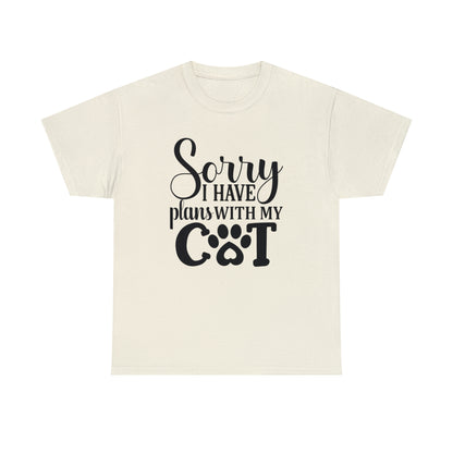 Sorry I have Plans with My Cat Unisex Tee