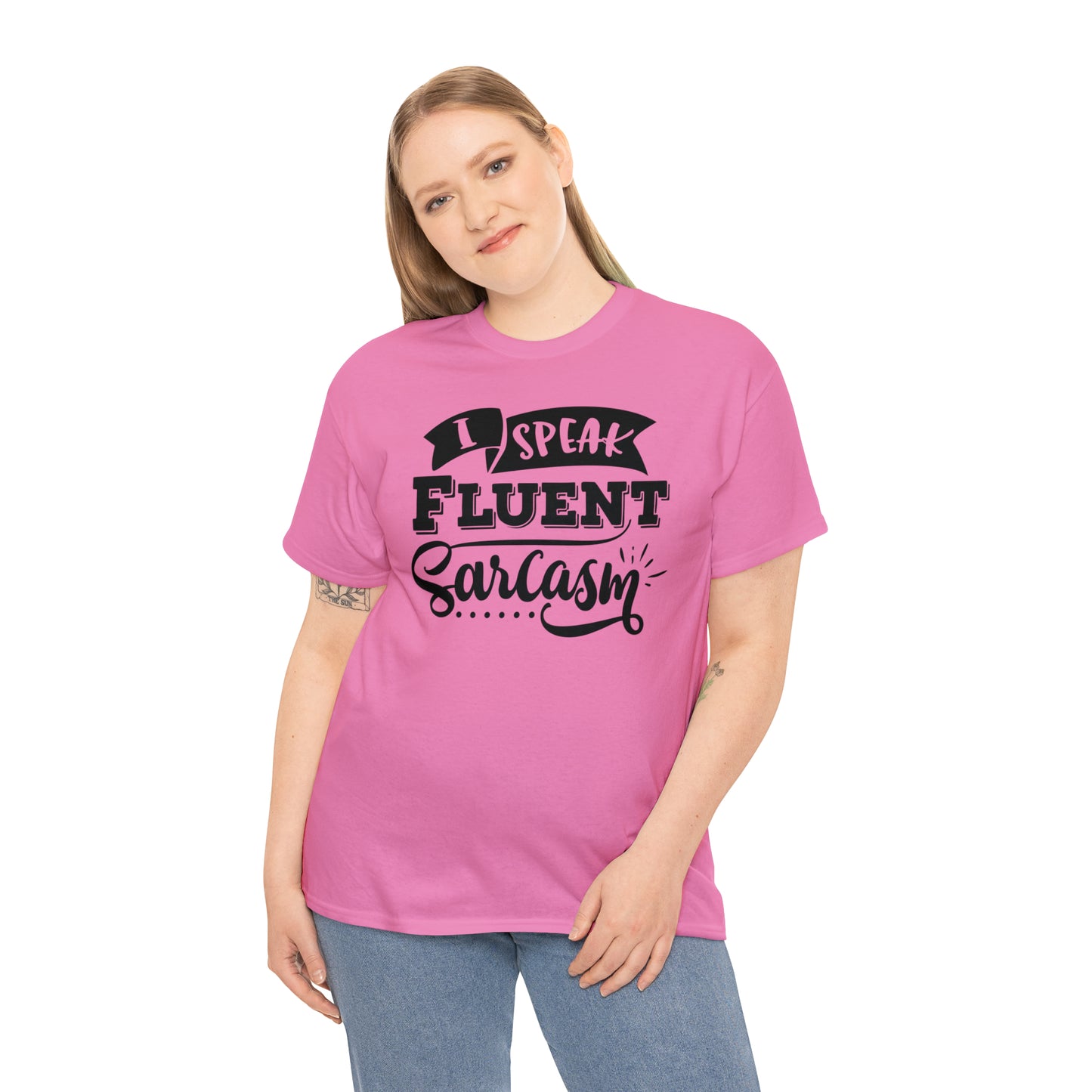 I Speak Fluent Sarcasm Tee