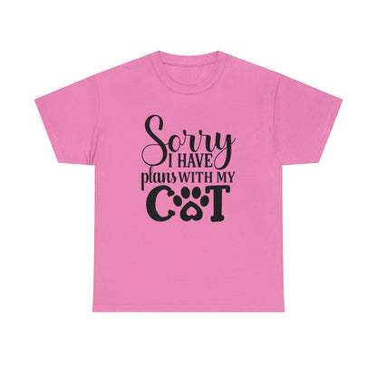 Sorry I have Plans with My Cat Unisex Tee