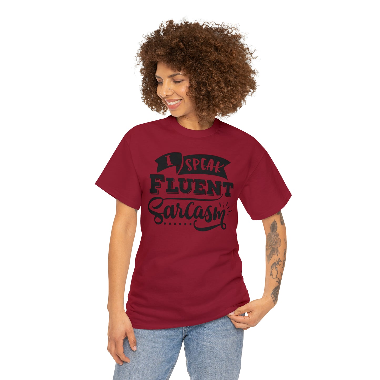 I Speak Fluent Sarcasm Tee