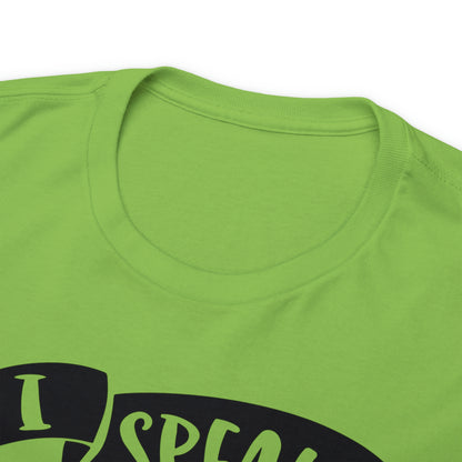 I Speak Fluent Sarcasm Tee