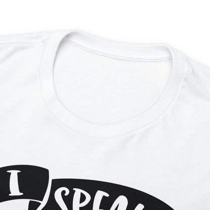 I Speak Fluent Sarcasm Tee