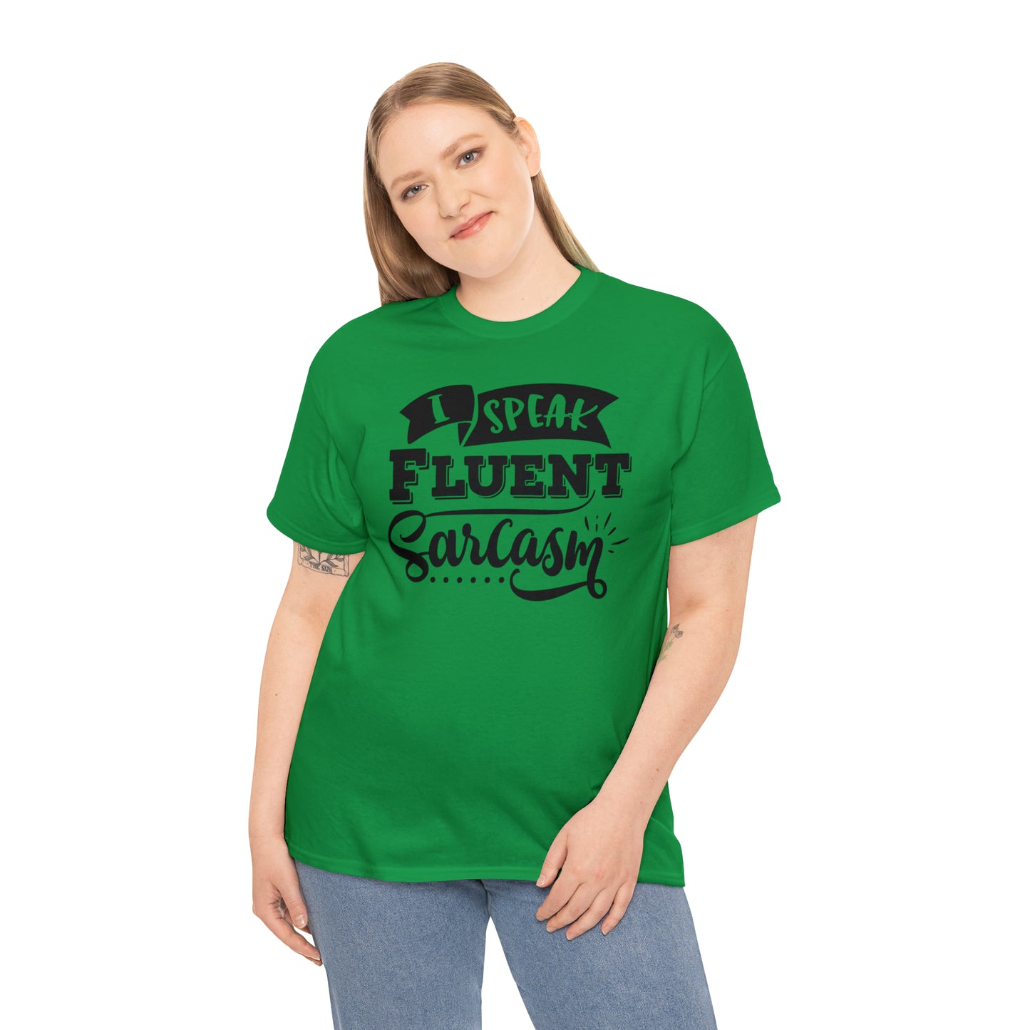 I Speak Fluent Sarcasm Tee