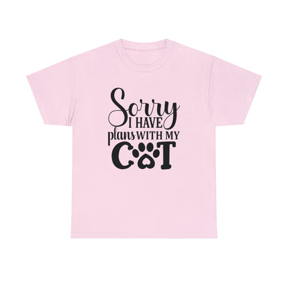 Sorry I have Plans with My Cat Unisex Tee