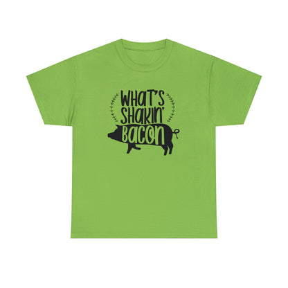 What's Shakin Bacon Unisex Tee