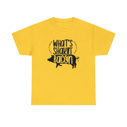 What's Shakin Bacon Unisex Tee