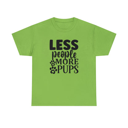 Less People More Pups Unisex Tee