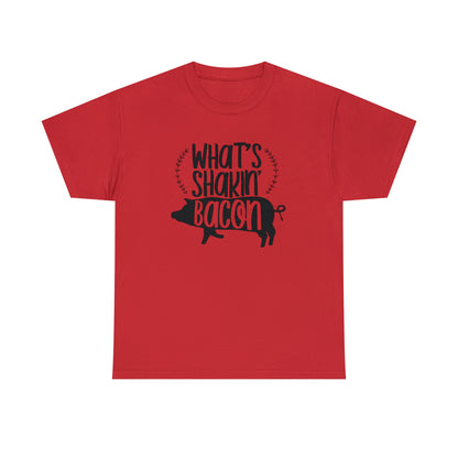 What's Shakin Bacon Unisex Tee