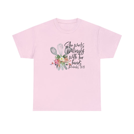 Chef: She Works With Her Hands Tee