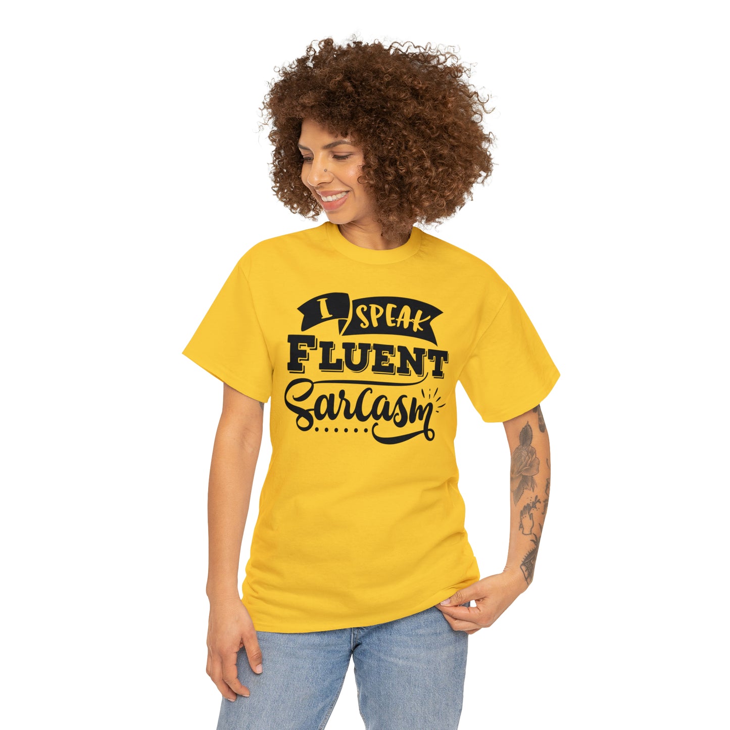 I Speak Fluent Sarcasm Tee