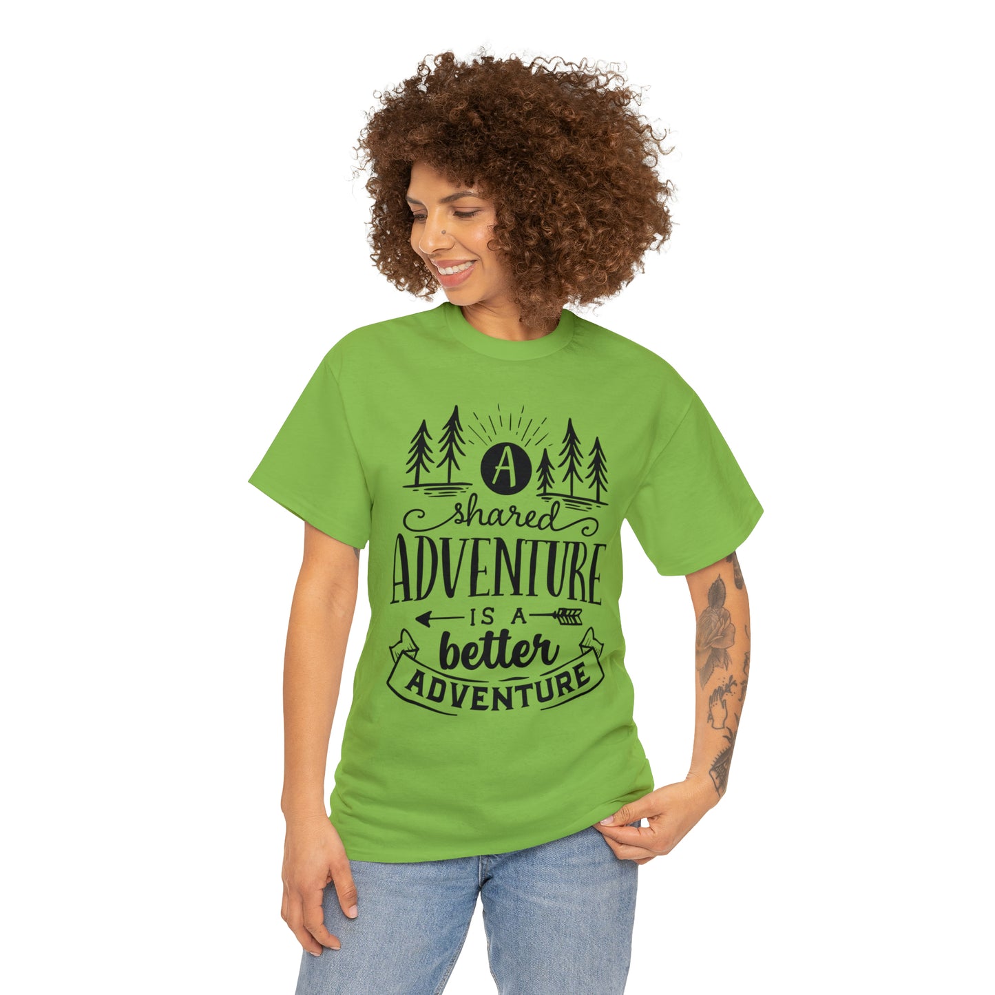 A Shared Adventure is a Better Adventure Tee