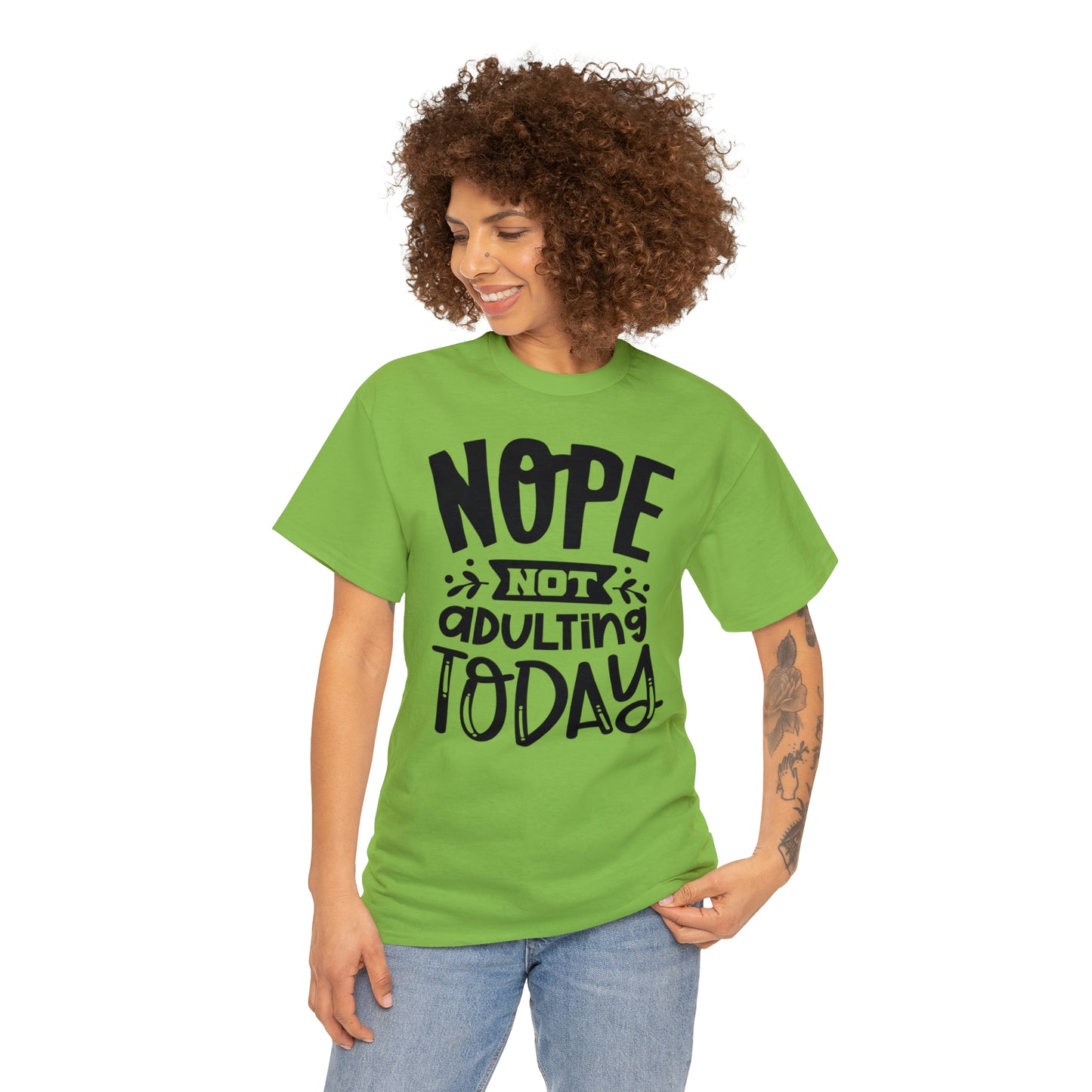 Nope, Not Adulting Today Tee